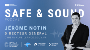 Podcast Safe & Sound Épisode Jérôme Notin